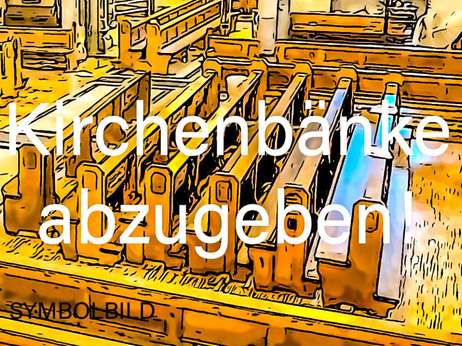 Kirchenbänke abzugeben